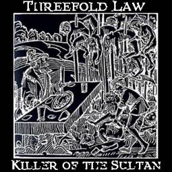 Threefold Law : Killer of the Sultan